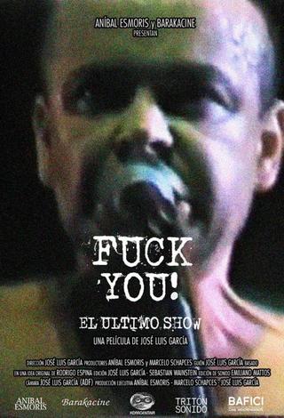 Fuck you! The Last Show poster