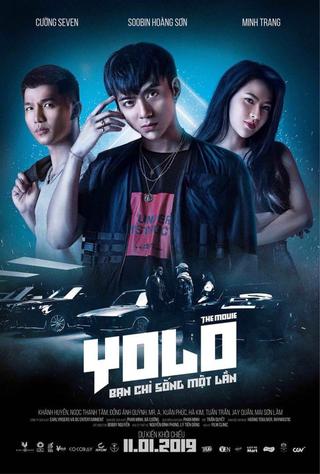 Yolo - Bạn Chỉ Sống Một Lần poster