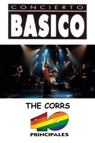 The Corrs: Concierto Básico 40 Principales poster