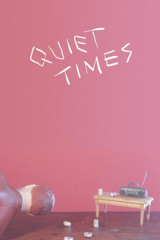 Quiet Times poster