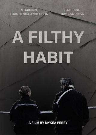 A Filthy Habit poster