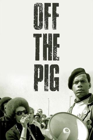 Off the Pig (Newsreel #19) poster