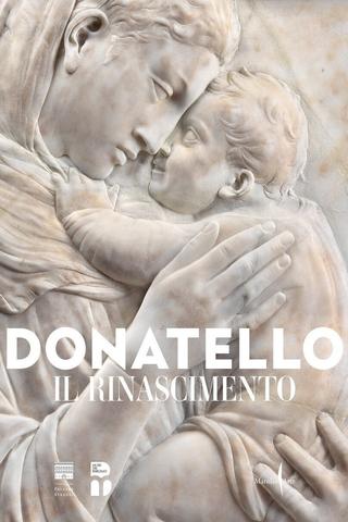 Donatello - Il rinascimento poster