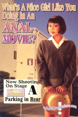 What’s A Nice Girl Like You Doing In An Anal Movie poster
