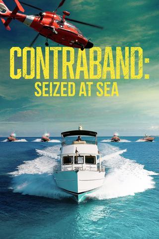 Contraband: Seized at Sea poster