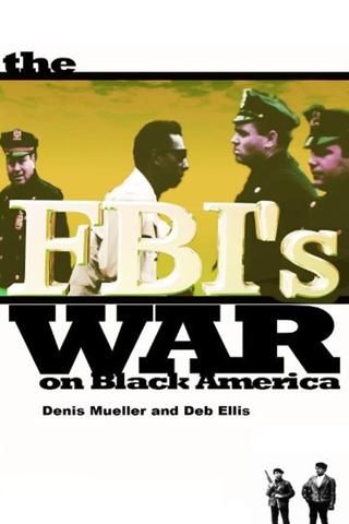 The FBI's War on Black America poster