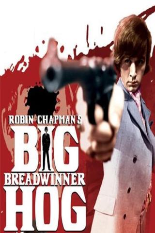 Big Breadwinner Hog poster