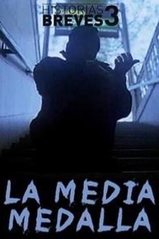 La media medalla poster