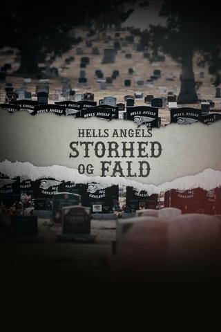 Hells Angels – storhed og fald poster