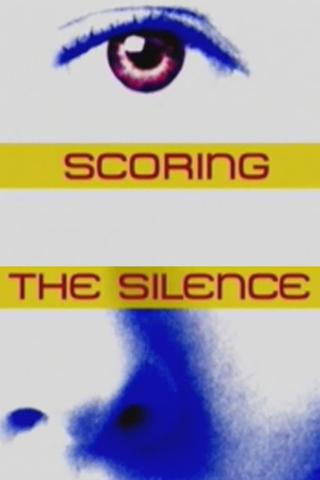 Scoring the Silence poster