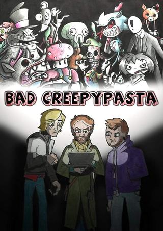 Bad Creepypasta poster