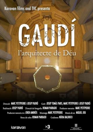 Gaudí, l’arquitecte de Déu poster