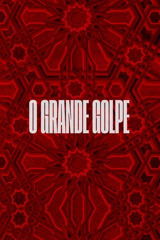 O Grande Golpe poster