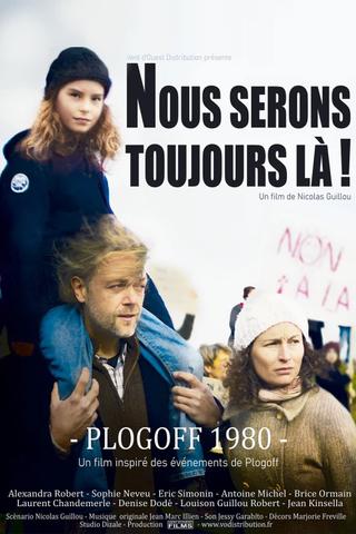 Nous serons toujours là ! Plogoff 1980 poster