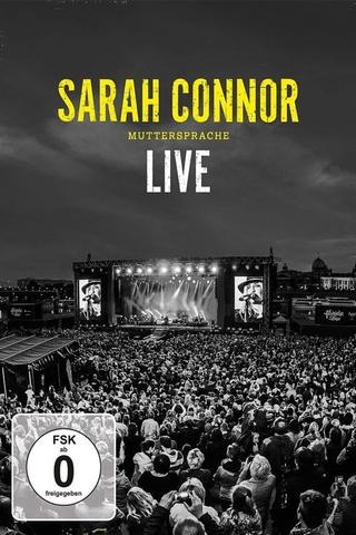 Sarah Connor - Muttersprache Live - Ganz Nah poster