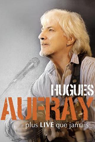 Hugues Aufray - Plus live que jamais poster