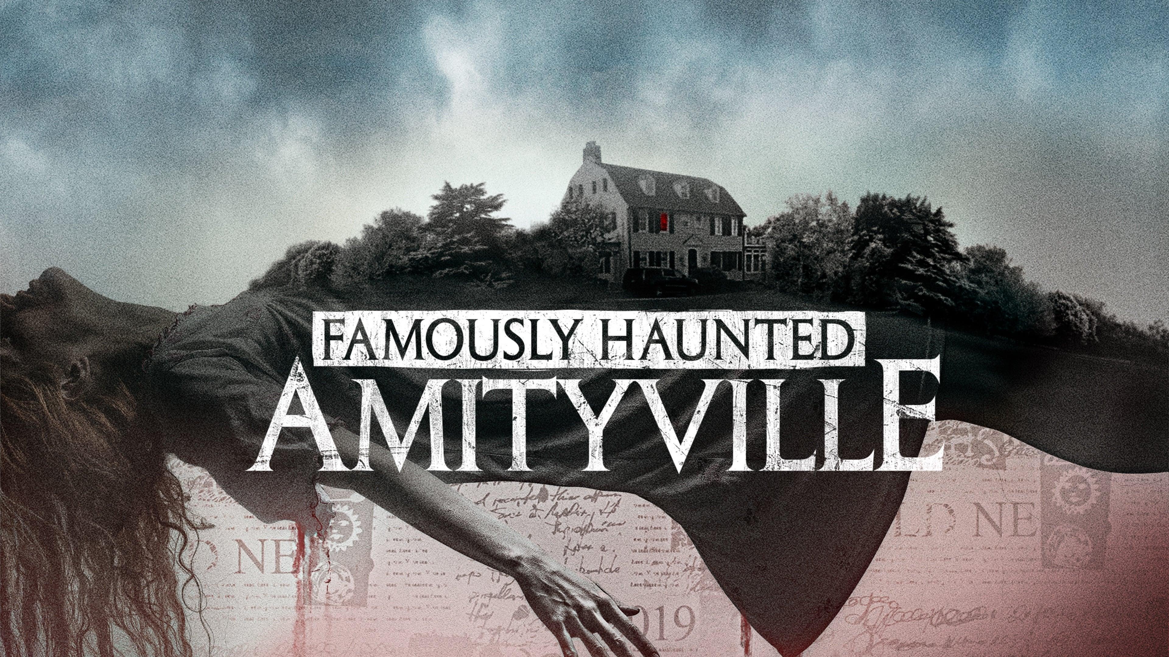 Famously Haunted: Amityville backdrop