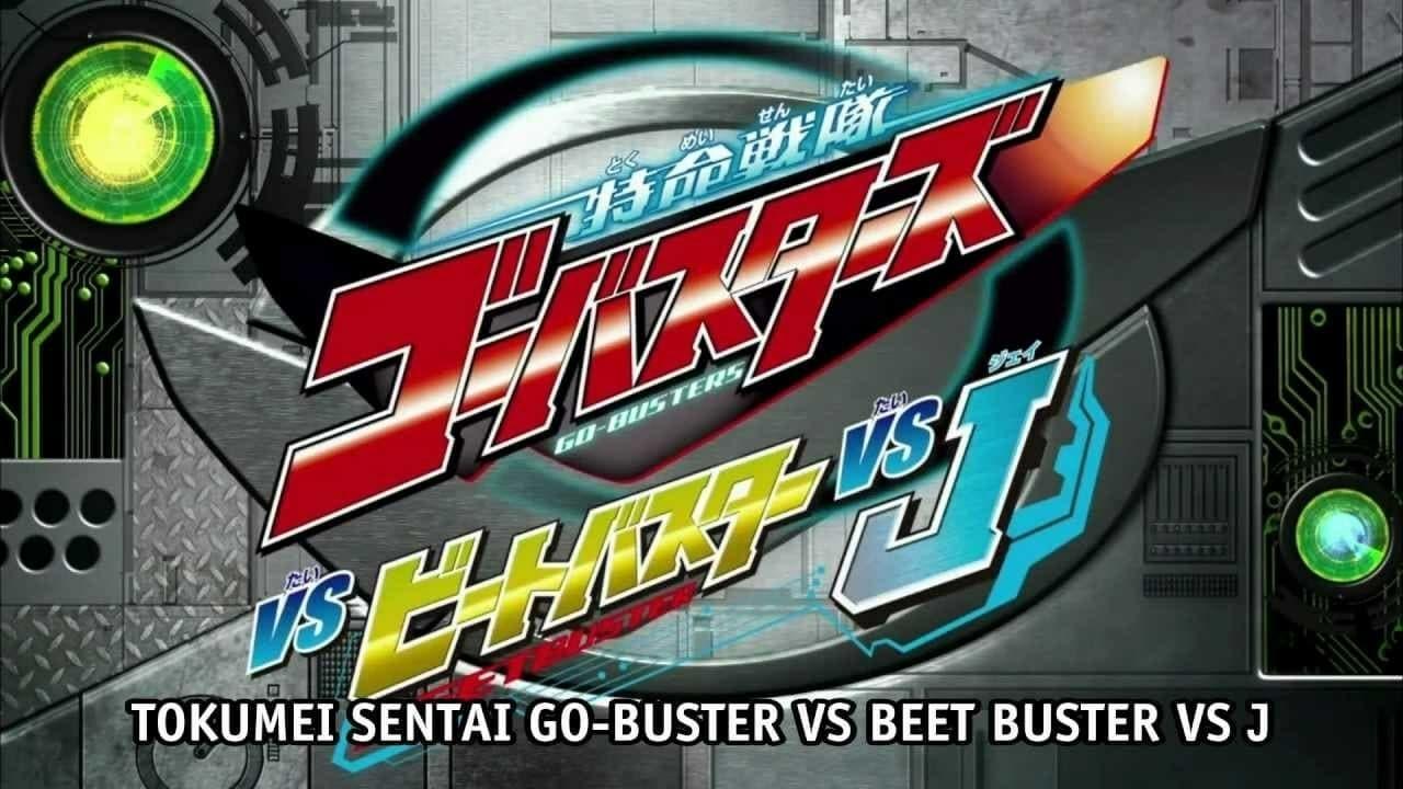 Tokumei Sentai Go-Busters vs. Beet Buster vs. J backdrop