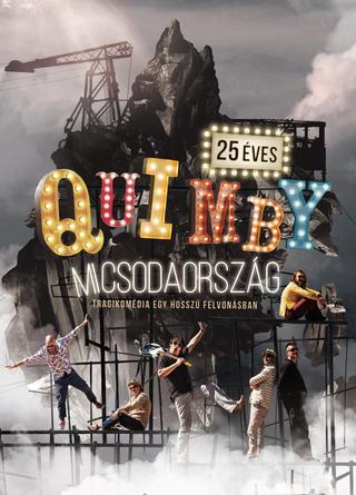 Quimby - Micsodaország - Tragikomédia egy hosszú felvonásban - Budapest Sportaréna 2016.11.26. poster