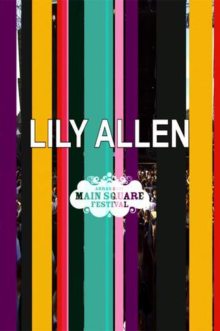 Lily Allen - Main Square Festival in Arras poster
