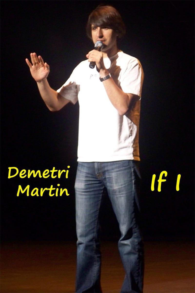 Demetri Martin: If I poster