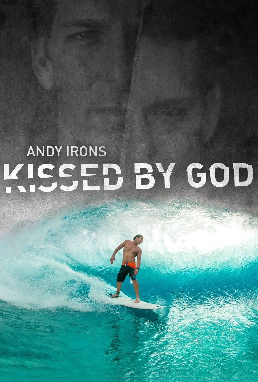 Andy Irons: Kissed by God poster