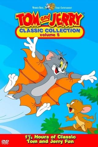 Tom and Jerry: The Classic Collection Volume 5 poster
