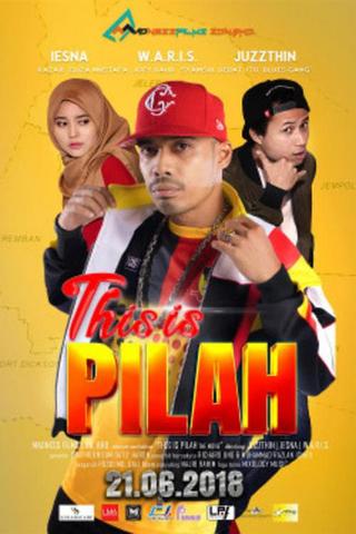 This Is Pilah The Movie poster