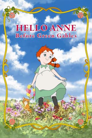 Hello Anne: Before Green Gables poster