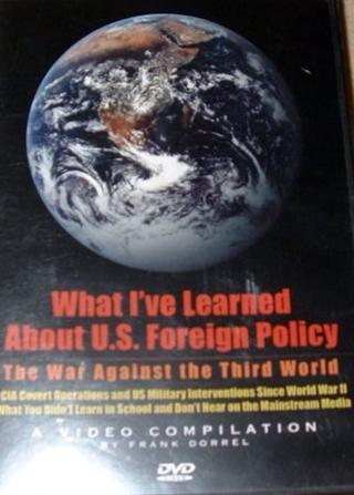 What I Learned About US Foreign Policy poster