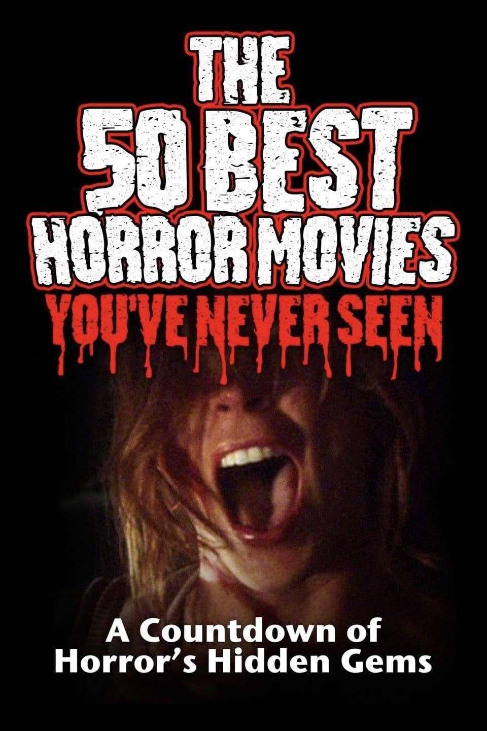 The 50 Best Horror Movies You've Never Seen poster