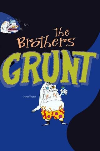 The Brothers Grunt poster