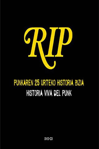 RIP - Punkaren 25 Urteko Historia Bizia / Historia Viva Del Punk poster