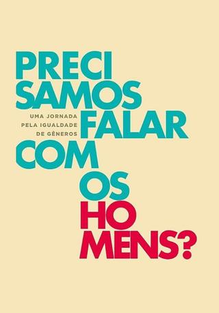 Do We Need to Talk to Men? poster