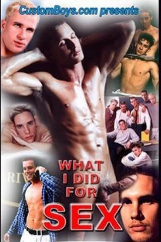 What I Did for Sex poster