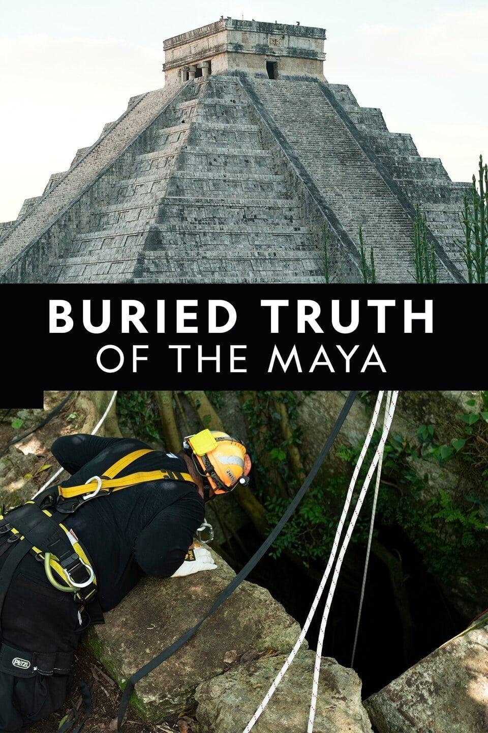 Buried Truth of the Maya poster