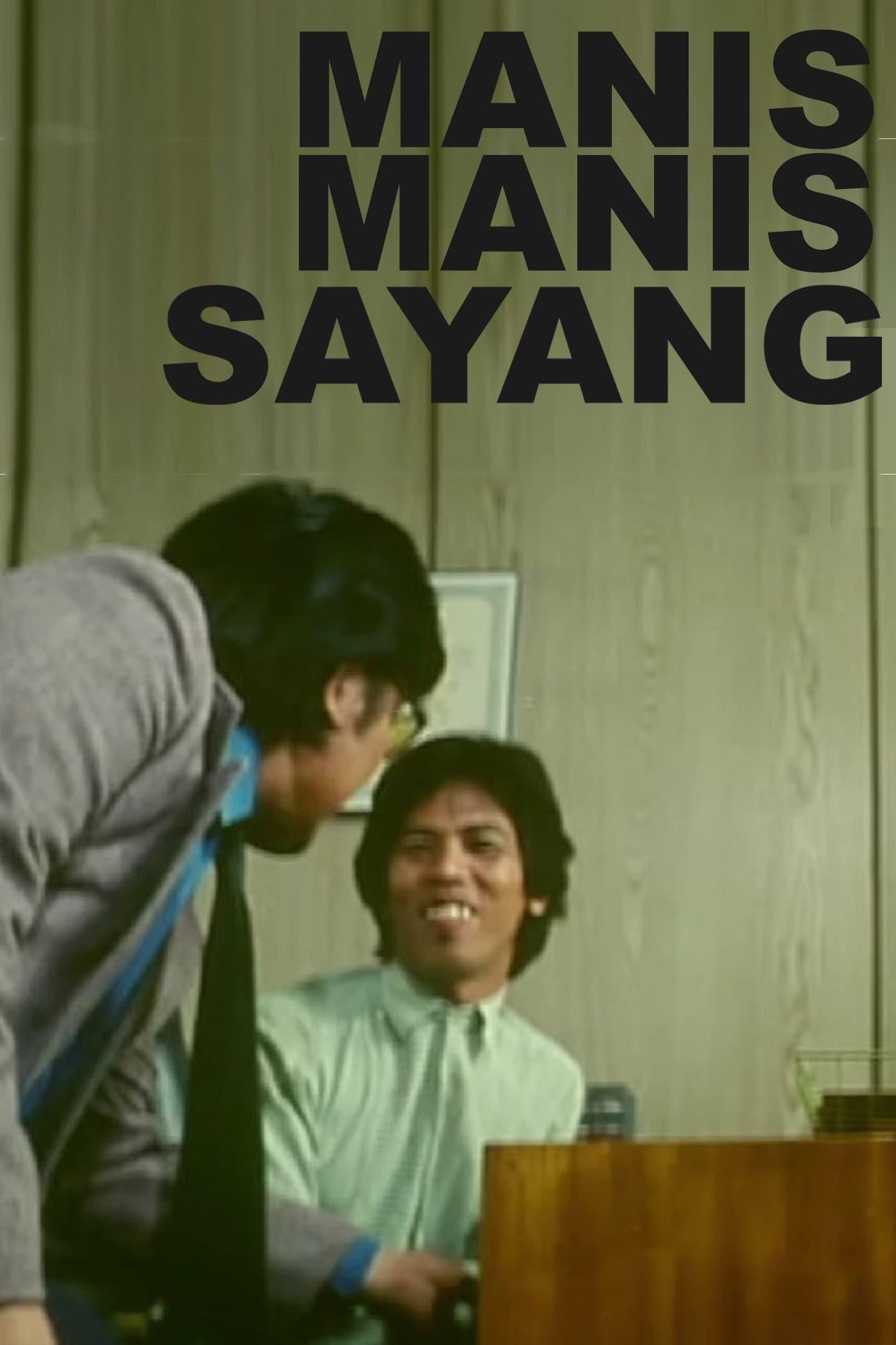 Manis-manis Sayang poster