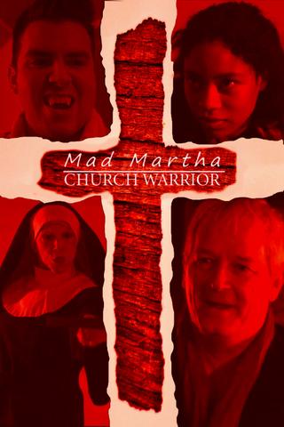 Mad Martha: Church Warrior poster
