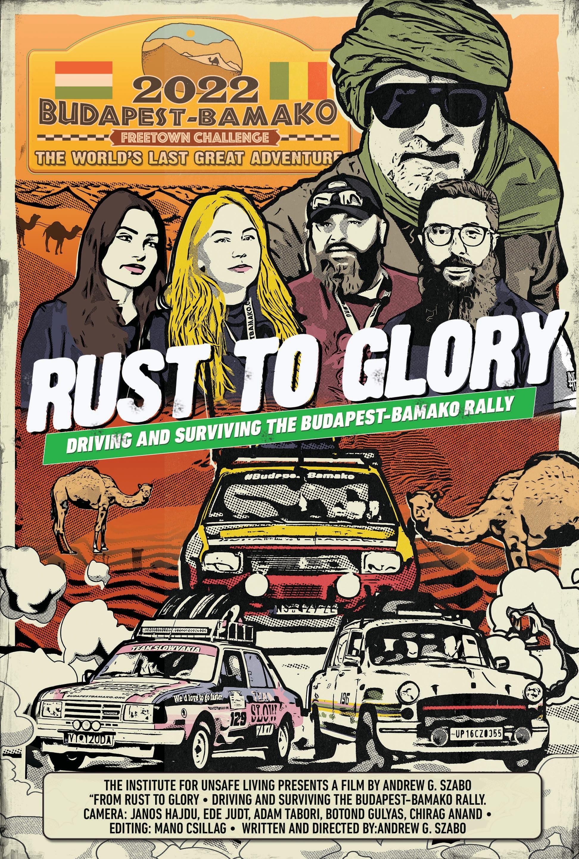 Rust to Glory, Driving and Surviving the Budapest-Bamako Rally poster