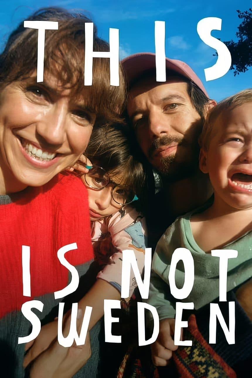 This Is Not Sweden poster