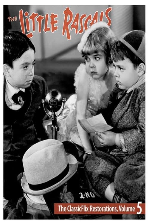 The Little Rascals - The ClassicFlix Restorations, Volume 5 poster