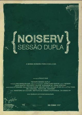 Noiserv - Sessão Dupla poster