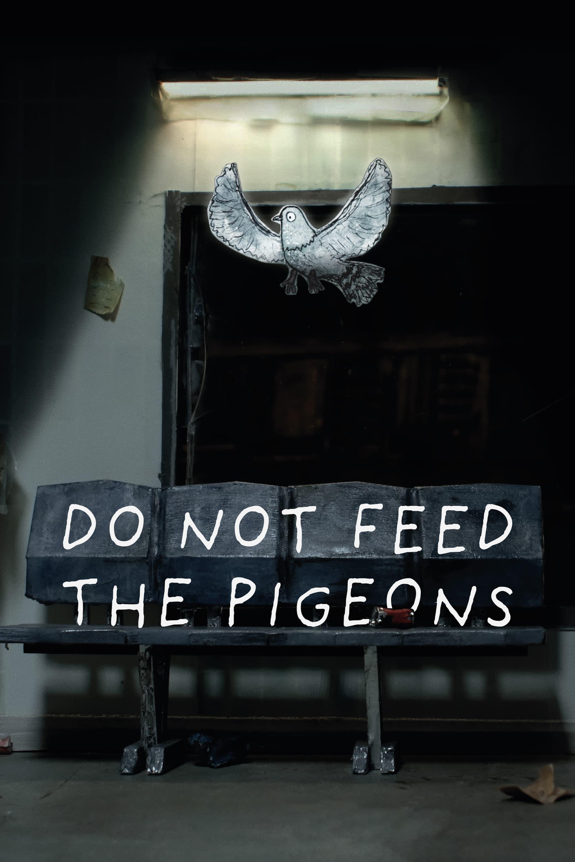 Do Not Feed The Pigeons poster