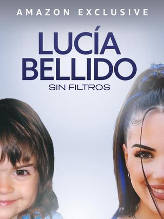 Lucía Bellido: Sin filtros poster