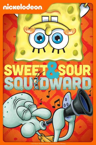 SpongeBob Squarepants: Sweet and Sour Squidward poster