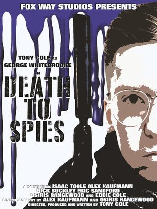 George Whitebrooke: Death to Spies poster