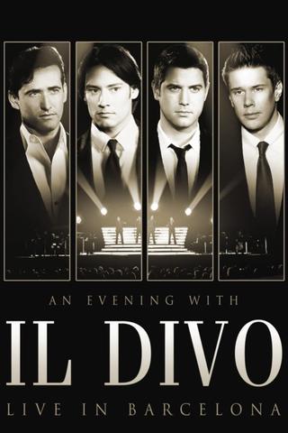 Il Divo - An Evening With Il Divo - Live In Barcelona poster