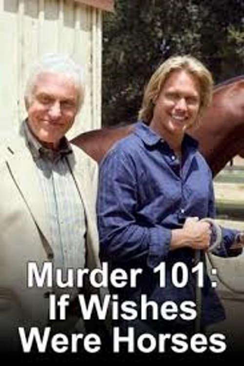 Murder 101: If Wishes Were Horses poster