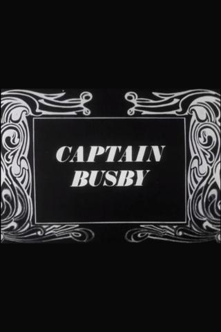 Captain Busby: The Even Tenour of Her Ways poster