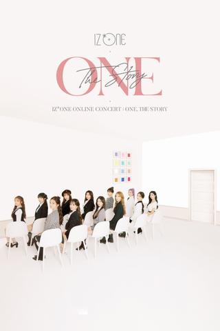 IZ*ONE - Online Concert: One, The Story poster